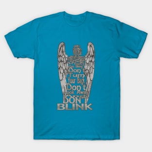 Don't Blink T-Shirt